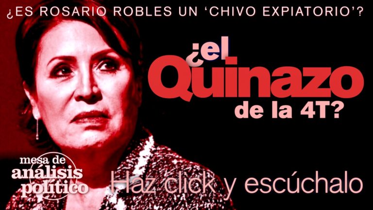 El ‘quinazo’ de la 4T: ¿Es Rosario Robles un chivo expiatorio?